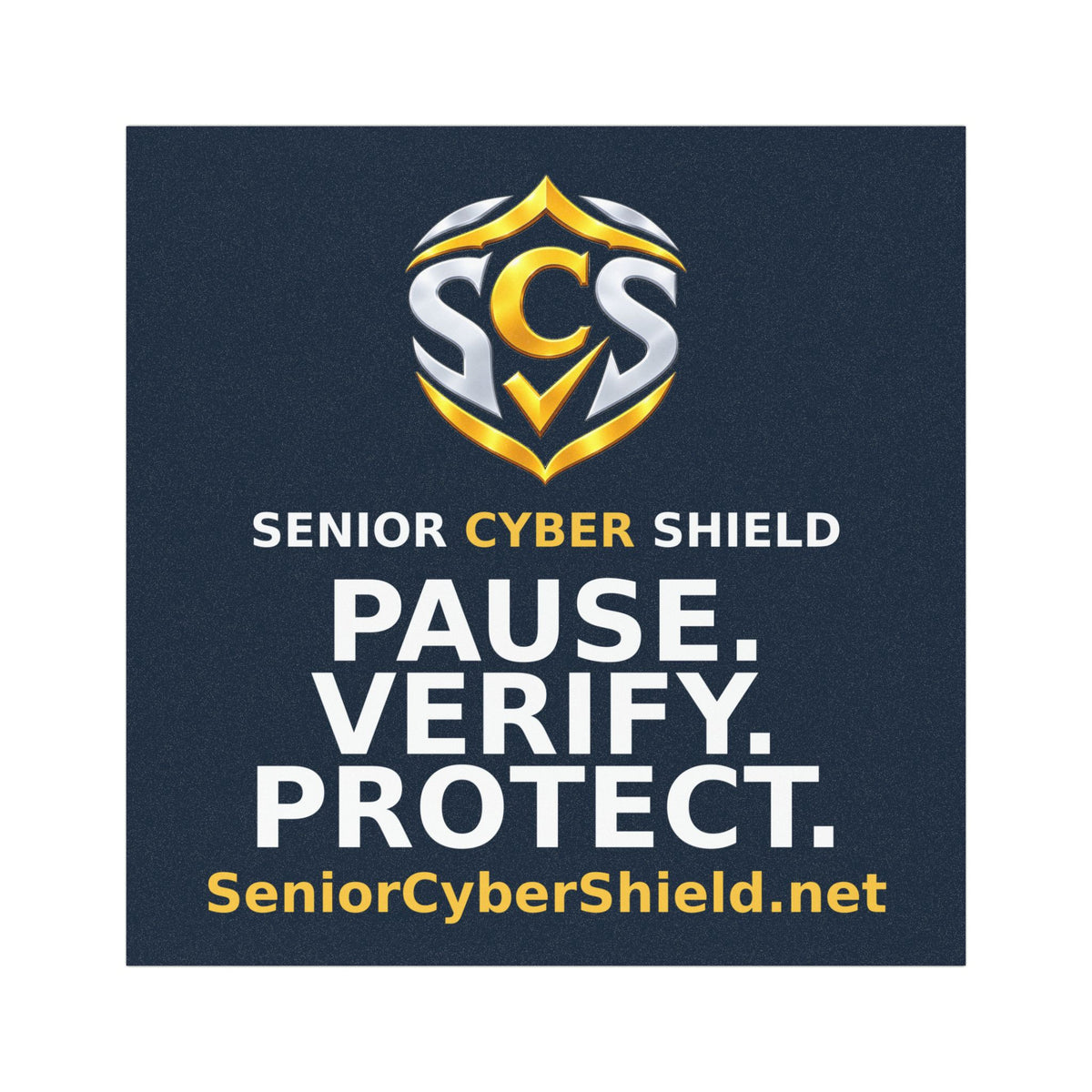 Senior Cyber Shield Car Magnet, 5 × 5 Inch | Pause. Verify. Protect. | Navy & Gold
