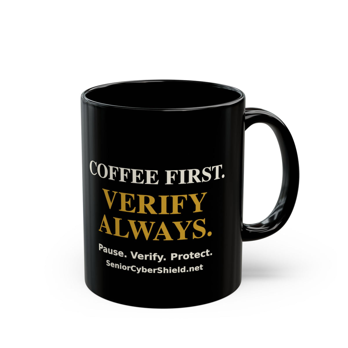 Senior Cyber Shield Black Coffee Mug | Coffee First, Verify Always | 11 oz